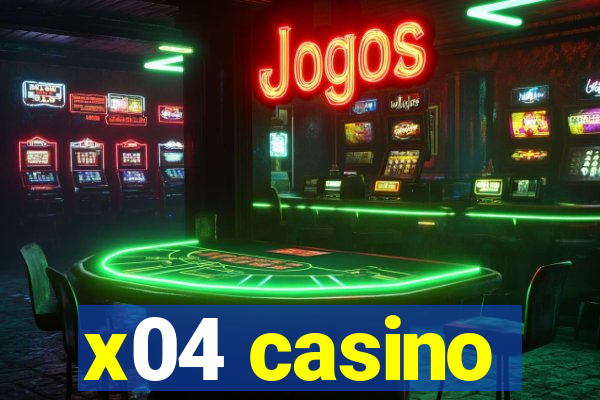 x04 casino